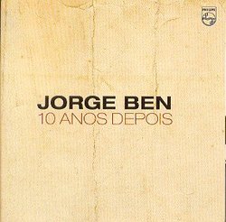 Jorge Ben - 10 Anos Depois - 1973