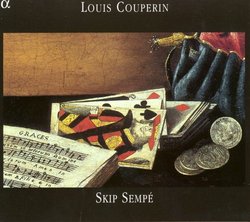 Skip Sempé Plays Louis Couperin