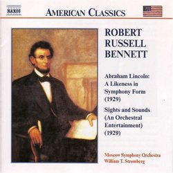 Robert Russell Bennett: Lincoln: Likeness in Symphony