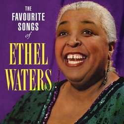 Favourite Songs of Ethel Waters