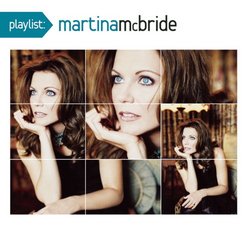 Playlist: the Very Best of Martina McBride