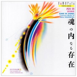 Esse in Anima: Concerto Works of Akira Nishimura