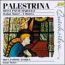 Palestrina: Missa Papae Marcelli; Stabat Mater; 3 Motets