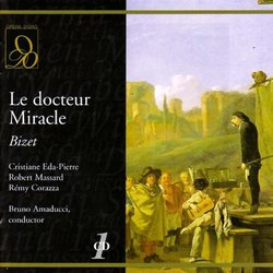Bizet: Le docteur Miracle