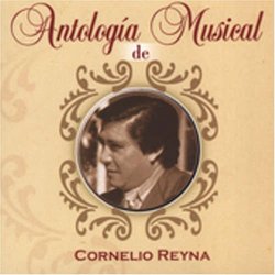 Antologia Musical De Cornelio Reyna