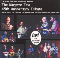 The Kingston Trio 45th Anniversary Tribute
