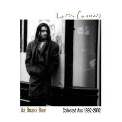 As Roses Bow: Collected Airs 1992-2002