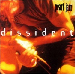 Dissident by Pearl Jam (1995-06-27)