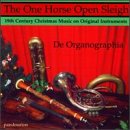 One Horse Open Sleigh: 19th Century Xmas Music