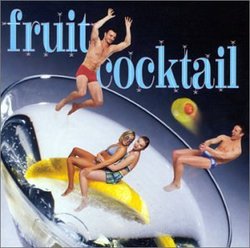 FRUIT COCKTAIL: A GAY LOUNGE COLLECTION