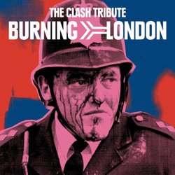 Burning London: Clash Tribute