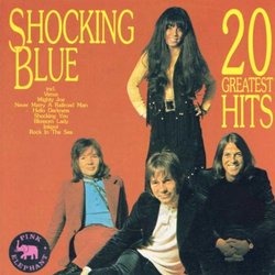 Shocking Blue - 20 Greatest Hits