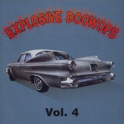 Explosive Doowops Vol. 4