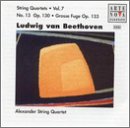 Beethoven Vol. 7: String Quartet, Op. 13; Grosse Fuge, Op. 133