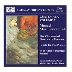 Martinez-Sobral: 5 Characteristic Pieces /  Sonata For 2 Pianos