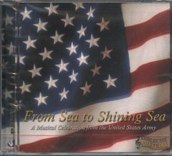 From Sea to Shining Sea: A Musical Celebration of the United States Army