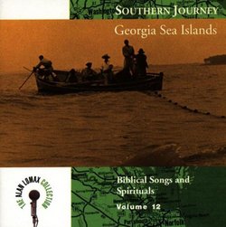 Southern Journey, Vol. 12: Georgia Sea Islands - Biblical Songs And Spirituals