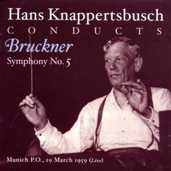 Hans Knappertsbusch Conducts Bruckner Symphony No. 5