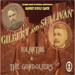 Gilbert & Sullivan: Iolanthe; The Gondoliers