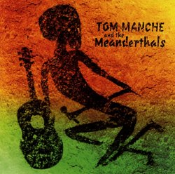 Tom Manche & The Meanderthals