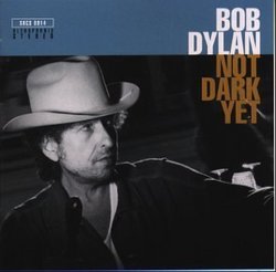 Not Dark Yet: Dylan Alive, Vol. 2