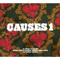 Causes 1 (An Album to Benefit Doctors Without Borders, Human Rights Watch, and Oxfam America)