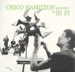 Chico Hamilton Quintet in Hi Fi