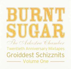 Twentieth Anniversary Mixtapes Groiddest Schizznits, Vol. 1