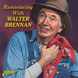 Reminiscing With Walter Brennan [ORIGINAL RECORDINGS REMASTERED]