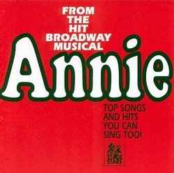 Annie: From the Hit Broadway Musical - Hits You Can Sing Too!