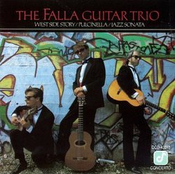 The Falla Guitar Trio: West Side Story, Pulcinella, Jazz Sonata