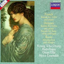 Franck - Sonata for violin and piano · Debussy - Sonatas · Ravel - Introduction and Allegro / Chung · Lupu · Ellis · Melos Ensemble