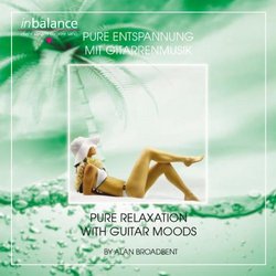 Pure Entspannung mit Gitarrenmusk (Pure Relaxation with Guitar Moods)