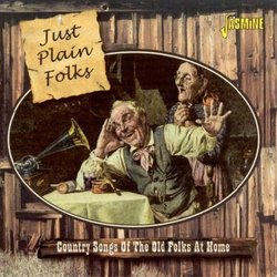 Just Plain Folks: Song of the Old Folks at Home