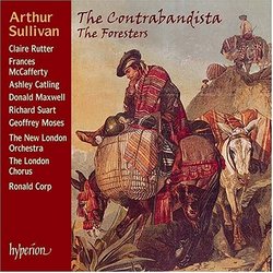 Arthur Sullivan: The Contrabandista, The Foresters