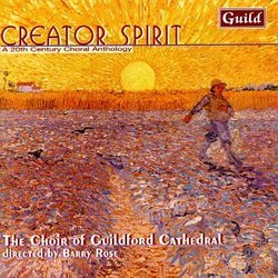 Creator Spirit: A 20th Century Choral Anthology