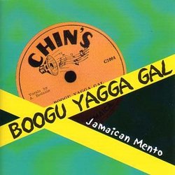 Boogu Yagga Gal: Jamaican Mento 1950s