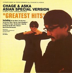 CHAGE & ASKA GREATEST HITS - ASIAN SPECIAL VERSION