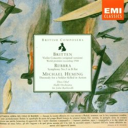 Britten: Violin Concerto (original version); Rubbra: Symphony No. 5; Michael Heming: Threnody for a Soldier Killed in