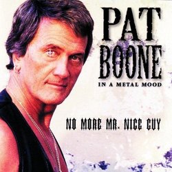 In a Metal Mood: No More Mr Nice Guy by Boone, Pat (1997) Audio CD