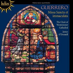 Francisco Guerrero: Missa Sancta et immaculata