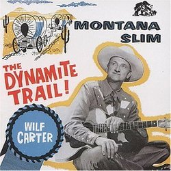 Montana Slim: the Dynamite Trail