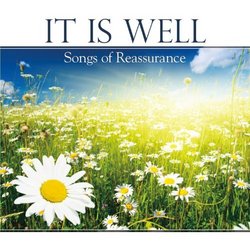 It Is Well Songs of Reassurance
