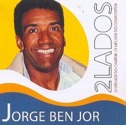 Jorge Ben - 2 Lados