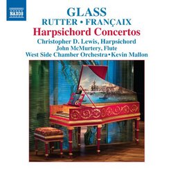 Glass; Rutter; Francaix: Harpsichord Concertos