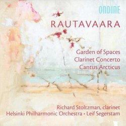 Rautavaara: Garden of Spaces; Clarinet Concerto; Cantus Arcticus