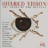 Shared Vision: The Songs of the Beatles