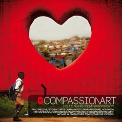 CompassionArt: Creating Freedom From Poverty (CD/DVD)