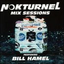 Nokturnel Mix Sessions featuring Bill Hamel
