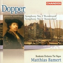 Dopper: Symphonies Nos. 3 & 6